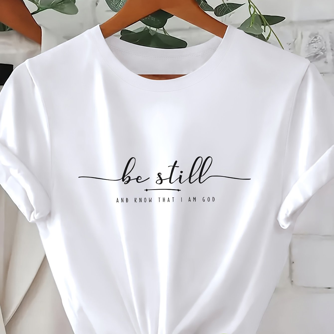 BE STILL T-SHIRT