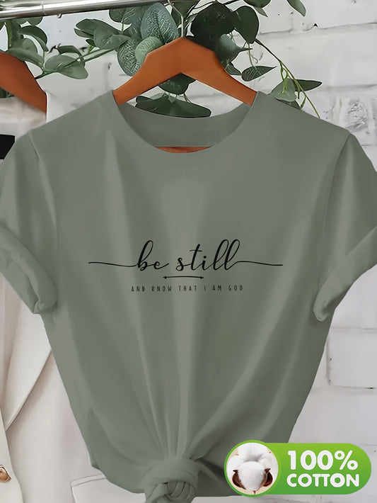 BE STILL T-SHIRT