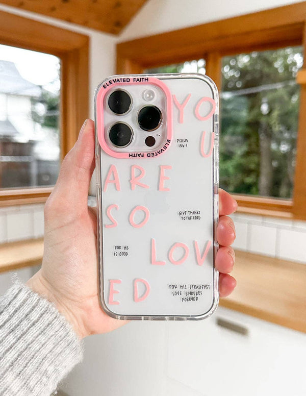 You Are So Loved Phone Case