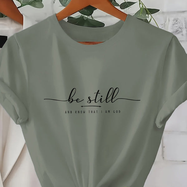 BE STILL T-SHIRT
